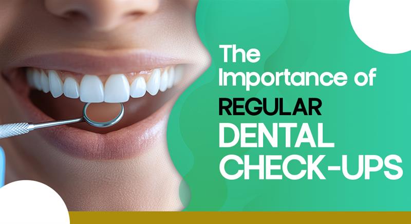 The Importance of Regular Dental Check-ups: Safeguarding Your Oral Health