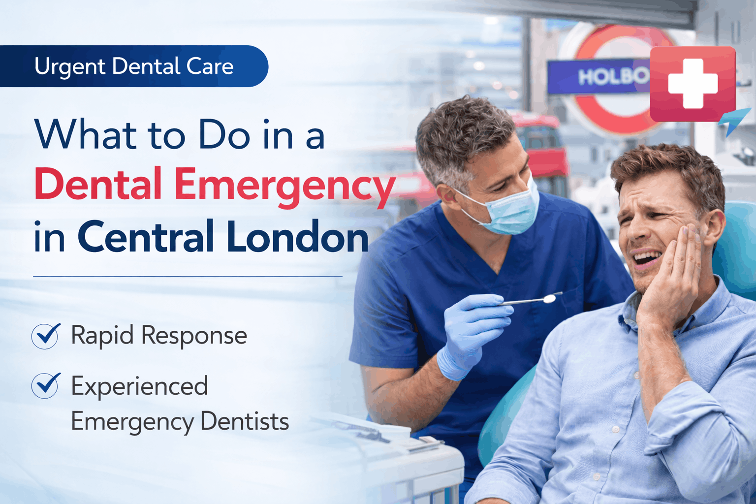 What to Do in a Dental Emergency in Central London